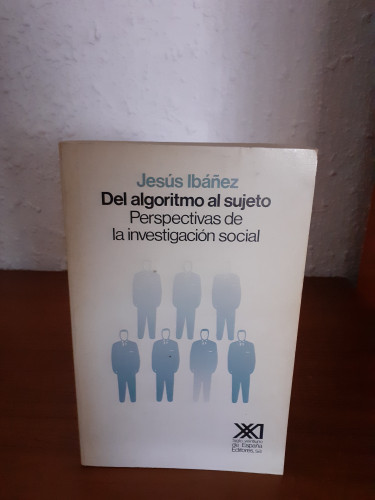 Portada del libro de Del algoritmo al sujeto. Perspectivas de la investigación social