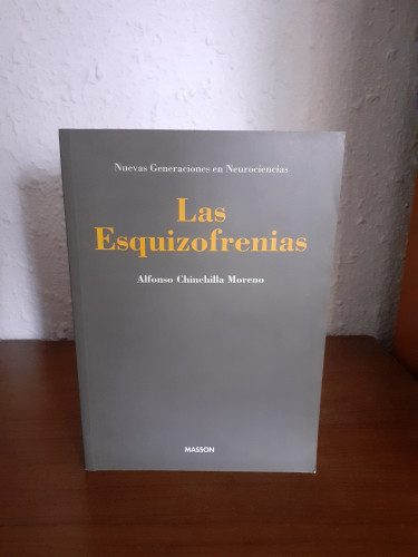 Portada del libro de Las Esquizofrenias. Nuevas Generaciones en Neurociencias