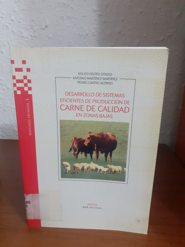 Portada del libro de Desarrollo de sistemas eficientes de producción de carne de calidad en zonas bajas