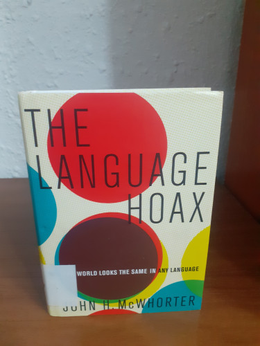 Portada del libro de LANGUAGE HOAX C: Why the World Looks the Same in Any Language