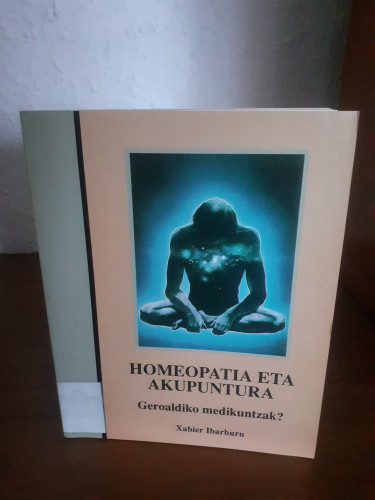 Portada del libro de Homeopatia eta Akupuntura. Geroaldiko medikuntzak?