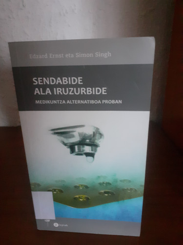 Portada del libro de Sendabide ala iruzurbide medikuntza alternatiboa proban