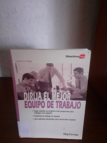 Portada del libro de Dirija El Mejor Equipo de Trabajo