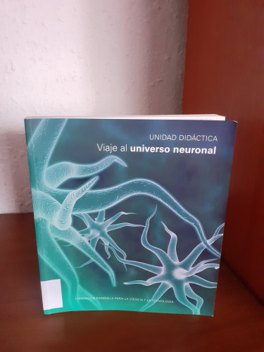 Portada del libro de VIAJE AL UNIVERSO NEURONAL.UNIDAD DIDACTICA