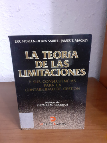 Portada del libro de LA TEORÍA DE LAS LIMITACIONES Y SUS CONSECUENCIAS PARA LA CONTABILIDAD DE GESTIÓN