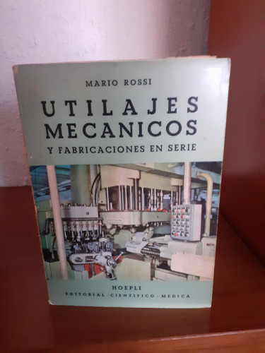 Portada del libro de Utilajes mecánicos y fabricaciones en serie