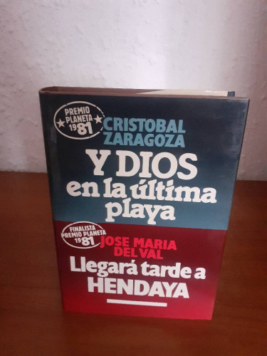 Portada del libro de Y DIOS EN LA ULTIMA PLAYA // LLEGARA TARDE A HENDAYA