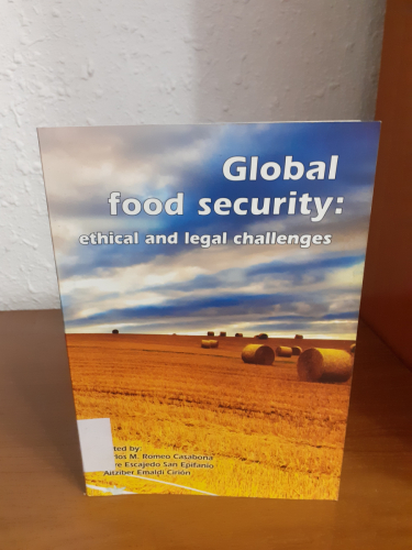 Portada del libro de Global food security: ethical and legal challenges