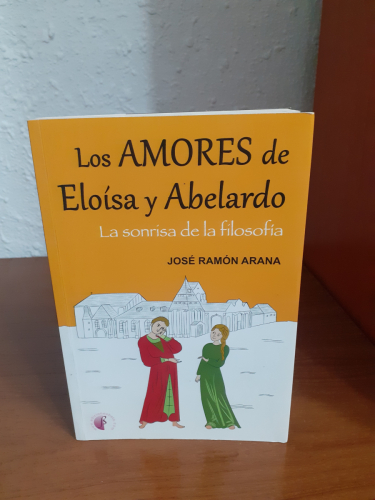 Portada del libro de Los amores de Eloísa y Abelardo : la sonrisa de la filosofía