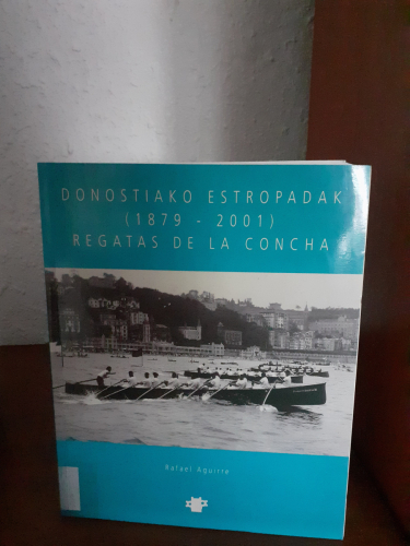 Portada del libro de Donostiako estropadak 1879 2001 Regatas de la concha