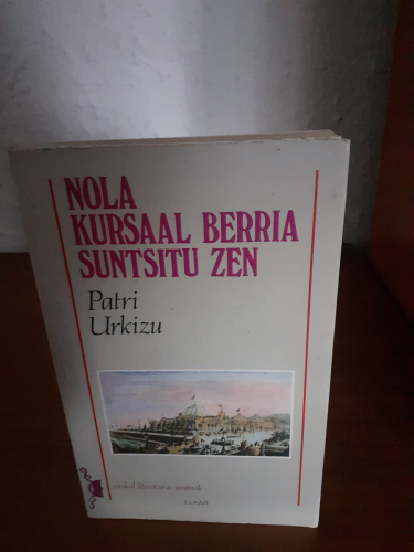 Portada del libro de Nola Kursaal berria suntsitu zen