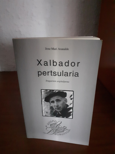 Portada del libro de XALBADOR PERTSULARIA. Irugarren Argitalpena