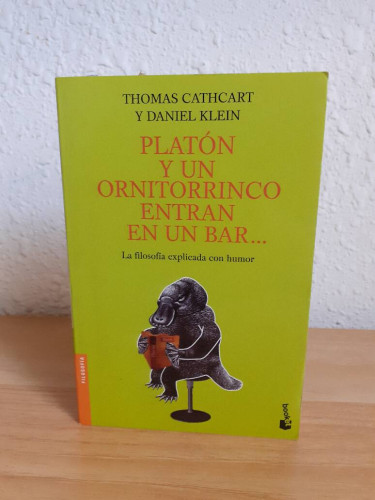 Portada del libro de PLATON Y UN ORNITORRINCO ENTRAN EN UN BAR LA FILOSOFIA EXPLICADA CON HUMOR