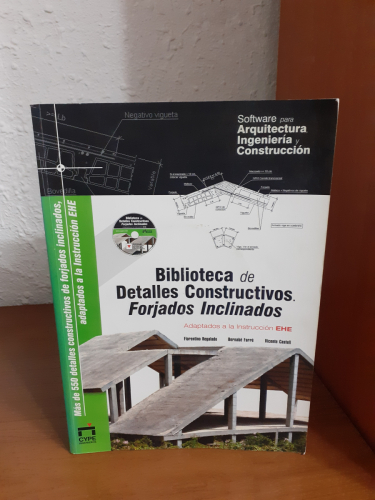 Portada del libro de Biblioteca de detalles constructivos Forjados inclinados adaptados a la instrucción EHE