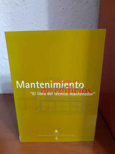 Portada del libro de Manual de mantenimiento de edificios: El libro del técnico mantenedor