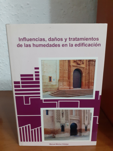 Portada del libro de Influencias, daños y tratamientos de las humedades en la edificación