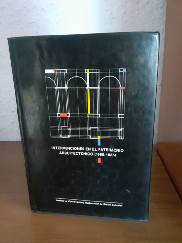 Portada del libro de Intervenciones en el patrimonio arquitectonico (1980-1985)