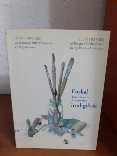 Portada del libro de Ilustradores de literatura infantil-juvenil en lengua vasca. / Illustrators of Basque Children's and...