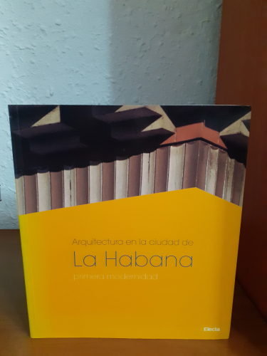 Portada del libro de Arquitectura en la ciudad de La Habana. Primera modernidad