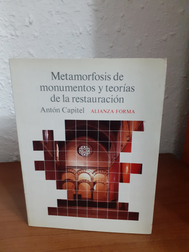 Portada del libro de Metamorfosis De Monumentos Y Teorias De La Restauracion