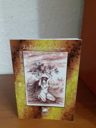 Portada del libro de LA LEYENDA DE KALAFATE