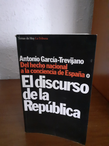 Portada del libro de EL DISCURSO DE LA REPUBLICA. Del hecho nacional a la conciencia de España