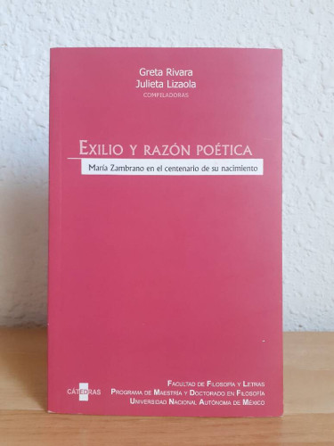 Portada del libro de EXILIO Y RAZON POETICA MARIA ZAMBRANO EN EL CENTENARIO DE SU NACIMIENTO