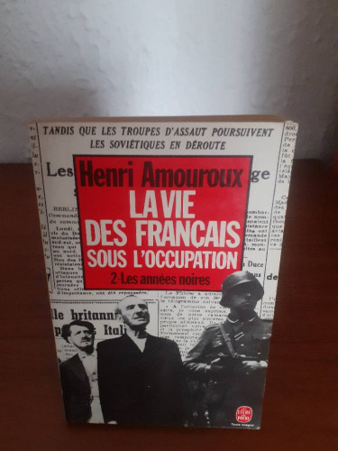 Portada del libro de LA VIE DES FRANÇAIS SOUS L'OCCUPATION 2 LES ANNES NOIRES