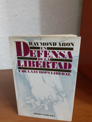 Portada del libro de EL DEFENSA DE LA LIBERTAD y de la Europa liberal