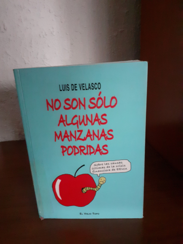 Portada del libro de No son solo algunas manzanas podridas, sobre las causas ultimas de la crisis financiera de EEUU