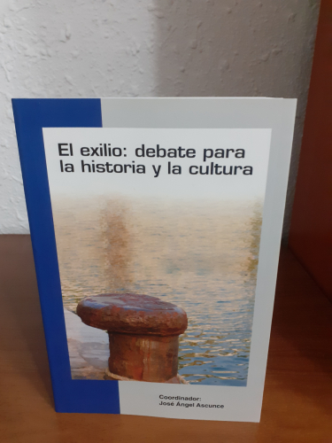 Portada del libro de El exilio: debate para la historia y la cultura