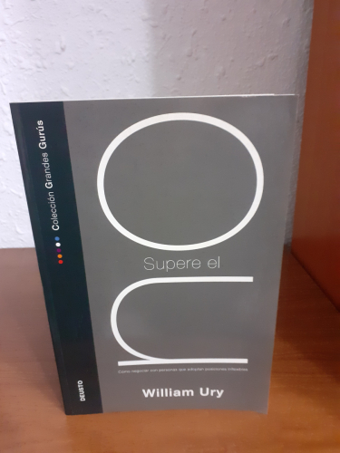 Portada del libro de ¡Supere el no!: cómo negociar con personas que adoptan posiciones inflexibles