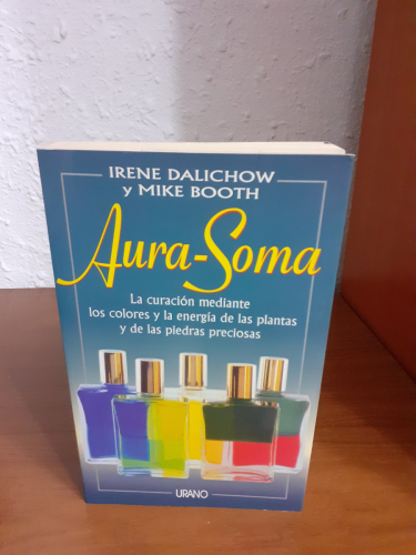 Portada del libro de Aura-soma. la Curación Mediante los Colores y la Energía de las Plantas y de las Piedras Preciosas