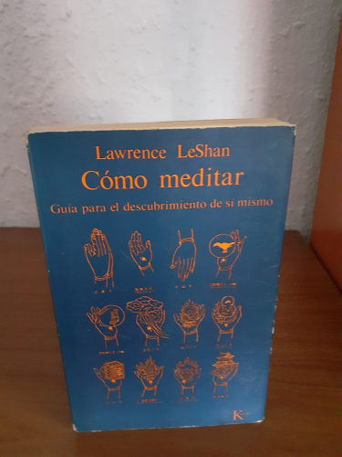 Portada del libro de Cómo Meditar: Guia para el descubrimiento de si mismo