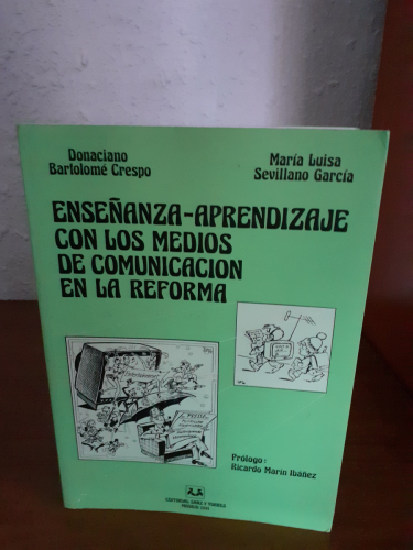 Portada del libro de ENSEÑANZA-APRENDIZAJE CON LOS MEDIOS DE COMUNICACION EN LA REFORMA