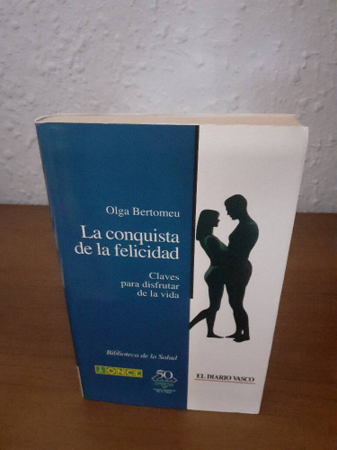 Portada del libro de CONQUISTA DE LA FELICIDAD CLAVES PARA DISFRUTAR DE LA VIDA, LA
