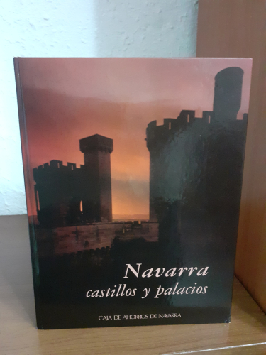 Portada del libro de NAVARRA. CASTILLOS Y PALACIOS