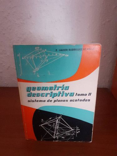 Portada del libro de GEOMETRIA DESCRIPTIVA TOMO II SISTEMA DE PLANOS ACOTADOS