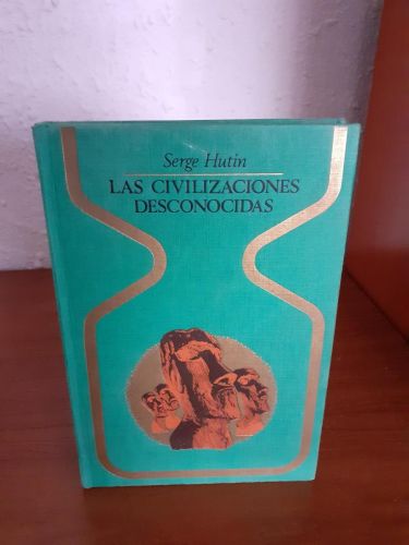 Portada del libro de Las civilizaciones desconocidas