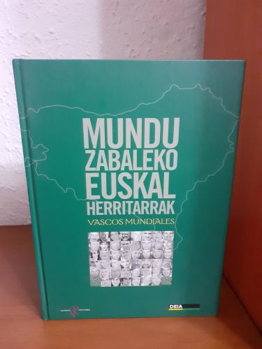 Portada del libro de Mundi zabaleko euskal herritarrak / vascos mundiales