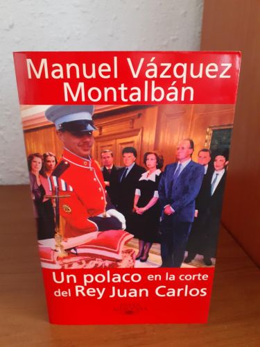 Portada del libro de Un polaco en la corte del rey Juan Carlos
