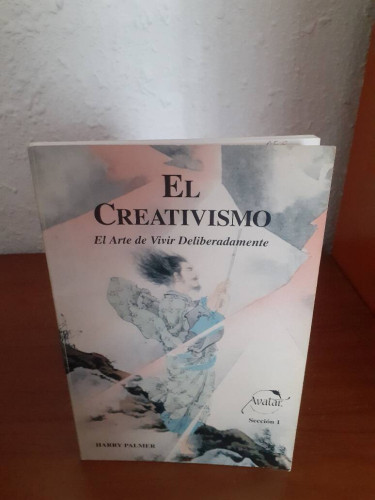 Portada del libro de CREATIVISMO EL ARTE DE VIVIR DELIBERADAMENTE, EL