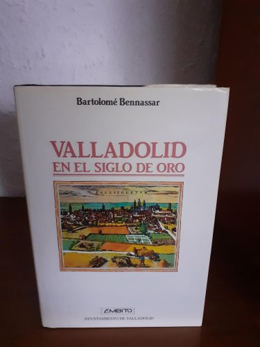 Portada del libro de Valladolid en el siglo de oro