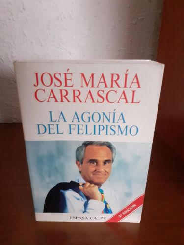 Portada del libro de La agonía del felipismo