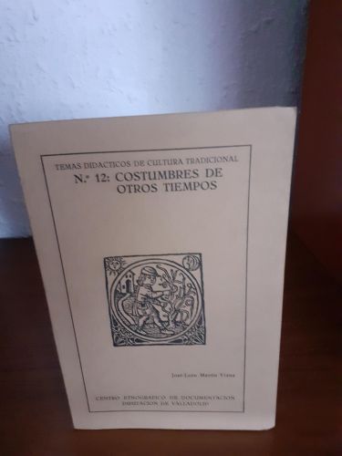 Portada del libro de Temas didácticos de cultura tradicional nº12 Costumbres de otros tiempos