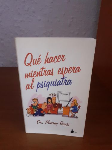 Portada del libro de QUE HACER MIENTRAS ESPERAS AL PSIQUIATRA