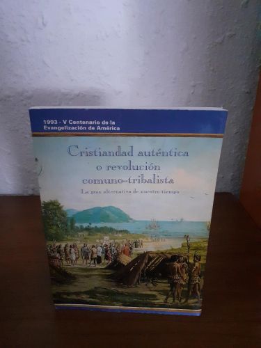 Portada del libro de Cristiandad auténtica o revolución comuno-tribalista. La gran alternativa de nuestro tiempo