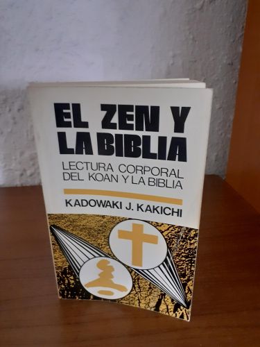 Portada del libro de El zen y la Biblia. Lectura corporal del koan y la biblia