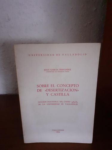 Portada del libro de Sobre el concepto de desertización y Castilla. Lección inaugural del curso 1984-85 de la Universidad...