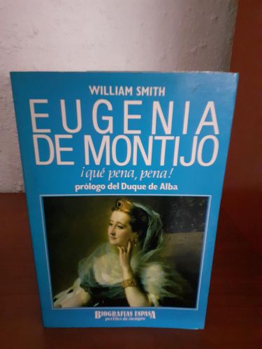 Portada del libro de Eugenia de Montijo, ¡qué pena, pena!
